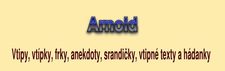 Vtip, frk, anekdota Arnold z kategorie O Chucku Norrisovi