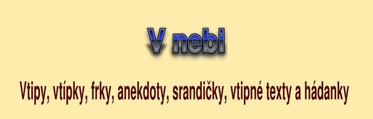 Vtip, frk, anekdota V nebi z kategorie O gaych